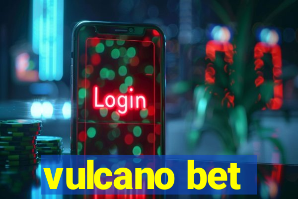 vulcano bet